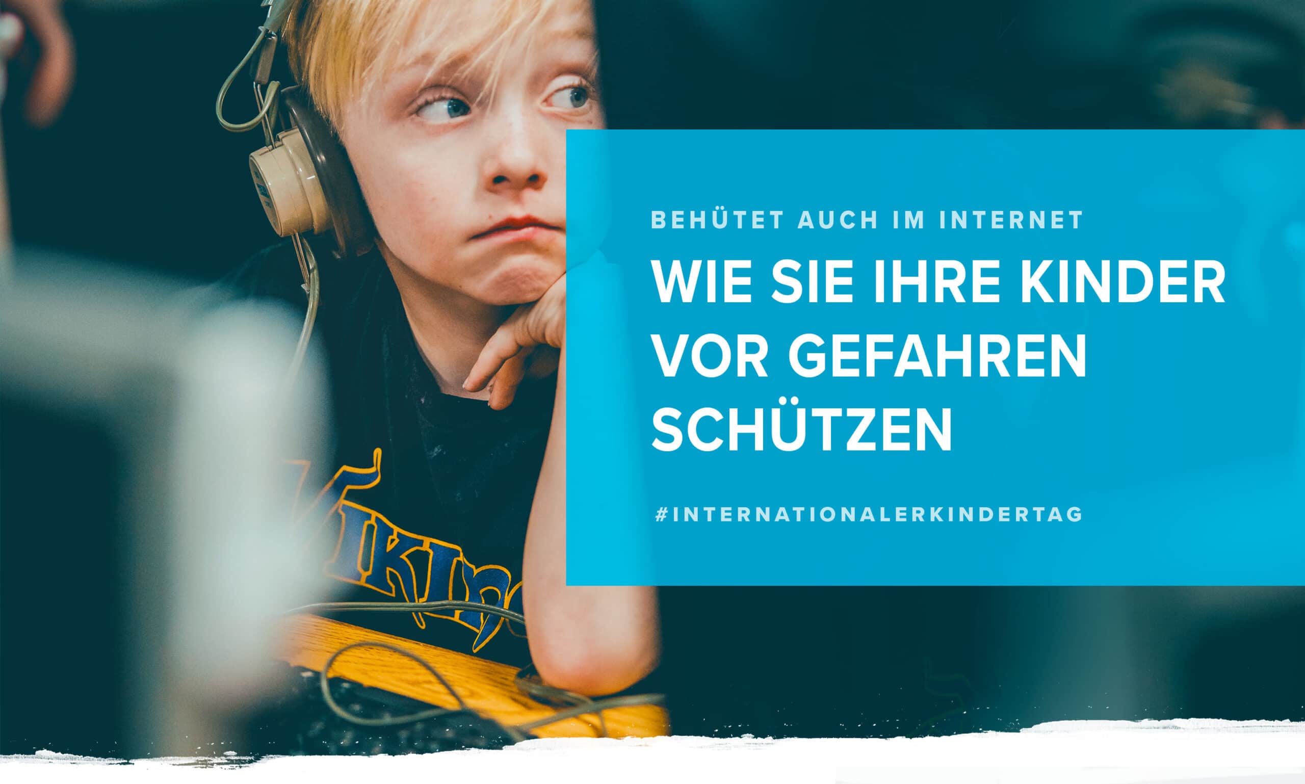Wie Sie Ihre Kinder vor Gefahren schützen